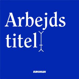Arbejdstitel by Euroman