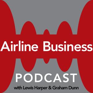 Airline Business Podcast by Airline Business
