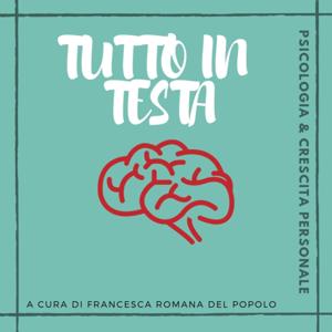 Tutto in Testa by Francesca Romana Del Popolo