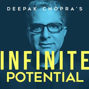 Deepak Chopra’s Infinite Potential