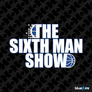 The Sixth Man Show - Orlando Magic Podcast by Blue Wire