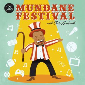 The Mundane Festival by Chris Lamberth