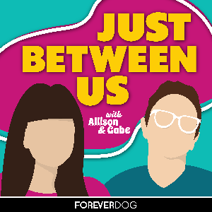Just Between Us by Forever Dog