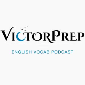 GRE Vocabulary Podcast by VictorPrep by VictorPrep