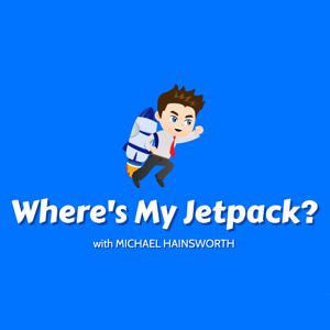 Where's My Jetpack? by Michael Hainsworth