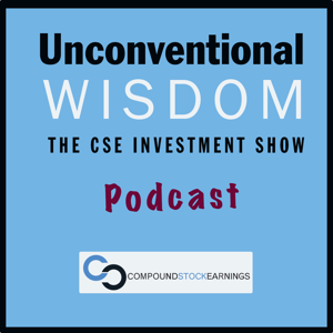 Unconventional Wisdom: The CSE Investment Show