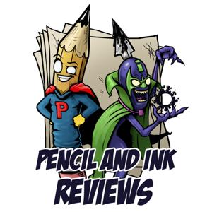 Pencil and Ink Comic Book Reviews