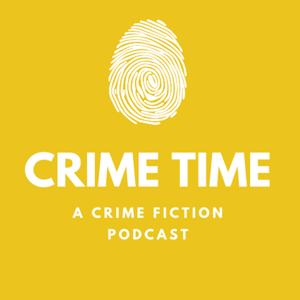 Crime Time | A Crime Fiction Podcast