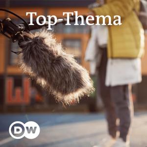 Top-Thema mit Vokabeln | Audios | DW Deutsch lernen by DW Learn German