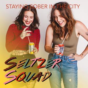 Seltzer Squad - Staying Sober In The City by Seltzer Squad