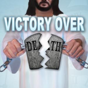 Victory Over Death Audio by Keith Moore