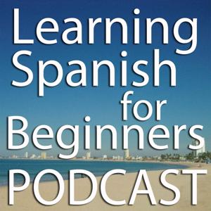 Learning Spanish for Beginners Podcast by Miguel Lira