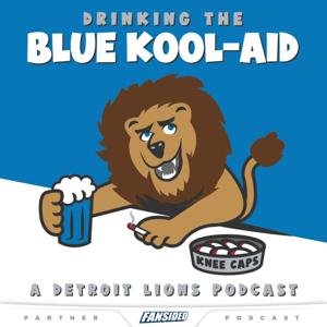 Drinking the Blue Kool-Aid (A Detroit Lions Podcast) by Drinking the Blue Kool-Aid