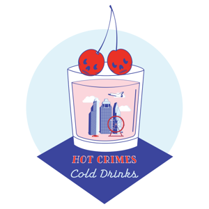Hot Crimes Cold Drinks: A Space City True Crime Podcast