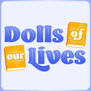 Dolls of Our Lives by Allison Horrocks and Mary Mahoney