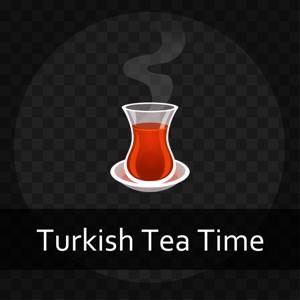 Turkish Tea Time by Turkish Tea Time