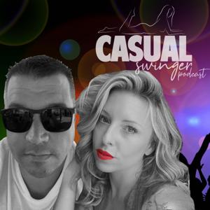 Casual Swinger - A Sex Positive, Swinging Lifestyle Podcast by Mickey & Mallory