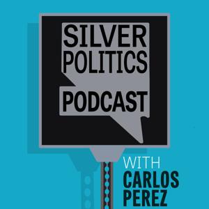 Silver Politics Podcast