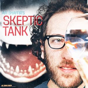 Ari Shaffir's Skeptic Tank by Ari Shaffir