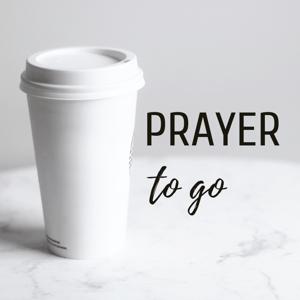 Prayer to Go