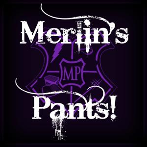 "Merlin's Pants!"