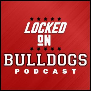 Locked On Bulldogs - Daily Podcast On Georgia Bulldogs Football & Basketball by Locked On Podcast Network, Clint Shamblin, Daniel Monroe