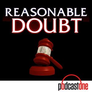 Reasonable Doubt by PodcastOne / Carolla Digital