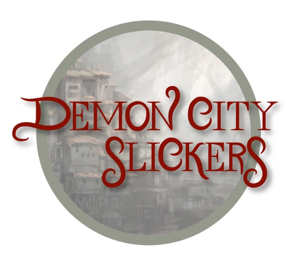 Demon City Slickers