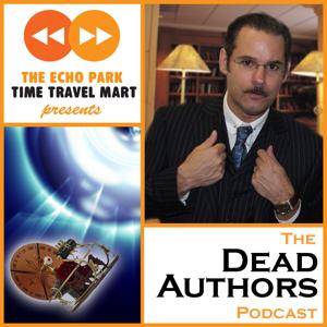 The Dead Authors Podcast by Paul F. Tompkins and Ben Zelevansky