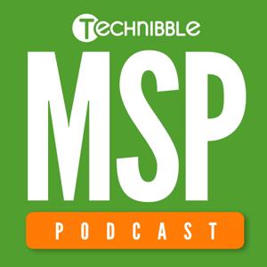 Technibble MSP Podcast