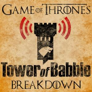 Game of Thrones: Tower of Babble Breakdowns by Julian Meush and Daniel D'Souza