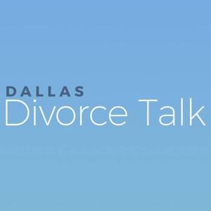 Dallas Divorce Talk