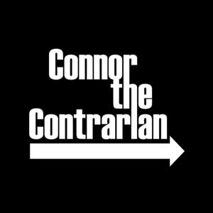 Connor the Contrarian