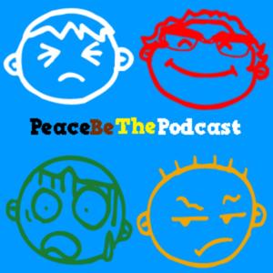 PeaceBeThePodcast