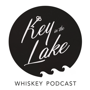 Key In The Lake Whiskey Podcast