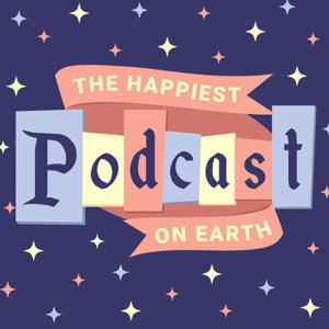 Happiest Podcast On Earth by Happiest Entertainment