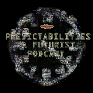 Predictabilities: A Futurist Podcast