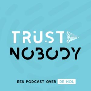 Trust Nobody België - Een podcast over De Mol by Elger, Mark & Nelleke