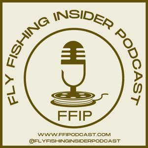 Fly Fishing Insider Podcast by Christian Bacasa