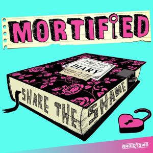 The Mortified Podcast by Mortified Media and Radiotopia
