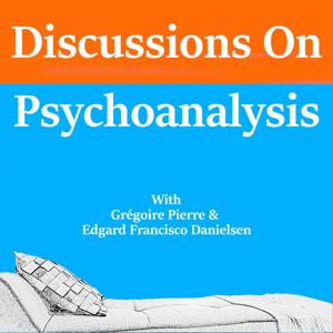 Discussions On Psychoanalysis by Grégoire Pierre & Edgard Danielsen