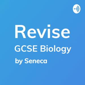 Revise - GCSE Biology Revision by Seneca Learning Revision