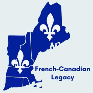 French-Canadian Legacy Podcast by French-Canadian Legacy Podcast