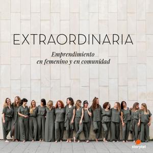 EXTRAORDINARIA | Emprender en femenino y en comunidad
