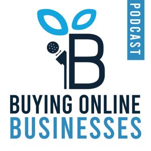 Buying Online Businesses Podcast by Buying Online Businesses