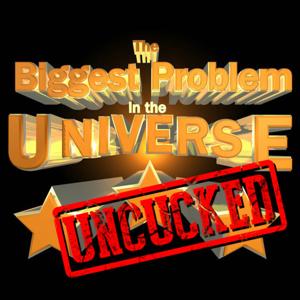 The Biggest Problem in the Universe: Uncucked by Maddox, Dick Masterson