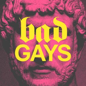Bad Gays by Huw Lemmey & Ben Miller