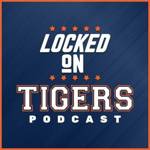 Locked On Tigers - Daily Podcast On The Detroit Tigers by Locked On Podcast Network, Scott Bentley