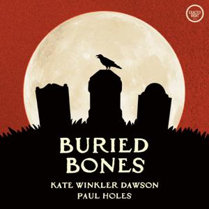 Buried Bones - a historical true crime podcast with Kate Winkler Dawson and Paul Holes by Exactly Right Media – the original true crime comedy network