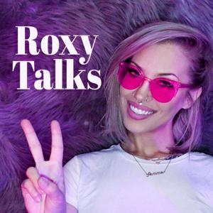 Roxy Talks Manifestation Podcast by Roxy Talks